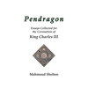 Pendragon: Essays Collected for the Coronation of King Charles III - Paperback