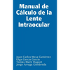 Manual de Cálculo de la Lente Intraocular - Hardcover