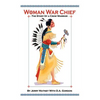 Woman War Chief: The Story of a Crow Warrior - Paperback