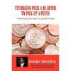Stumbling Over A Quarter To Pick Up A Penny: Understanding Your Life's Six Spiritual Periods - Paperback