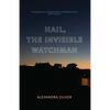 Hail, the Invisible Watchman - Paperback