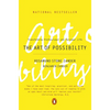 The Art of Possibility: Transforming Professional and Personal Life - Paperback
