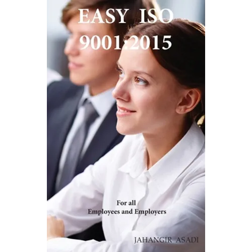 Easy ISO 9001: 2015: ISO 9000 For all employees and employers - Hardcover