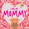 I Love My Mommy - Paperback