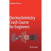 Electrochemistry Crash Course for Engineers - Hardcover