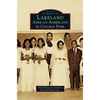 Lakeland: African Americans in College Park - Hardcover