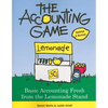 The Accounting Game: Basic Accounting Fresh from the Lemonade Stand - Paperback