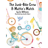 The Junk-Bike Crew and Mattie's Match: A bone marrow transplant story - Hardcover