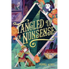 Tangled Up in Nonsense - Hardcover