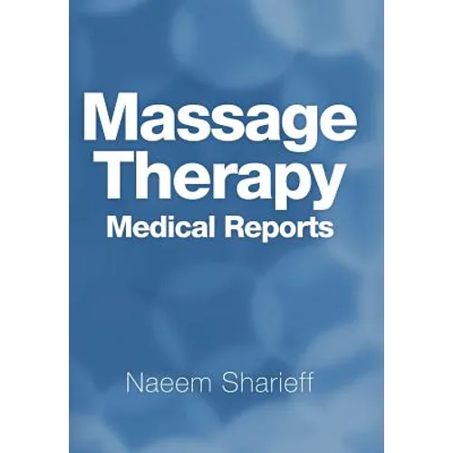 Massage Therapy Medical Reports - Hardcover