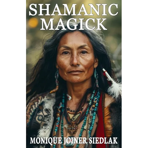 Shamanic Magick - Paperback