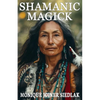 Shamanic Magick - Paperback