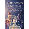 The Song and the Swallow: Authenticity and Love - Paperback
