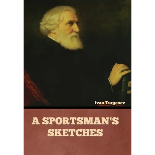A Sportsman's Sketches - Hardcover