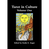 Tarot in Culture Volume One - Hardcover