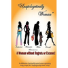 Unapologetically Woman a Woman Without Regrets or Excuses: A Woman Without Regrets or Excuses - Paperback