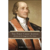 The First Chief Justice: John Jay and the Struggle of a New Nation - Paperback