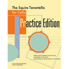 The Squire Tarantella for Cello Practice Edition - Paperback