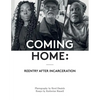 Coming Home: Reentry After Incarceration - Paperback
