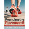 Pounding the Pavement! Running Journal for Daily Workouts - Paperback