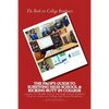 The Book on College Readiness: The Prof's Guide to Surviving High School and Kic - Paperback