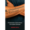 Orgullosamente Episcopal (Edición Español): Proclamando La Buena Nueva de la Iglesia Episcopal - Paperback