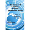 Dictionary of American English Idioms and Slang: a bridge to successful communication - Paperback