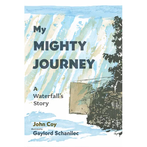 My Mighty Journey: A Waterfall's Story - Hardcover