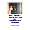 Miki Dora's Last Interview aka Underground Journals - Paperback