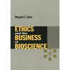 Ethics and the Business of Bioscience - Paperback