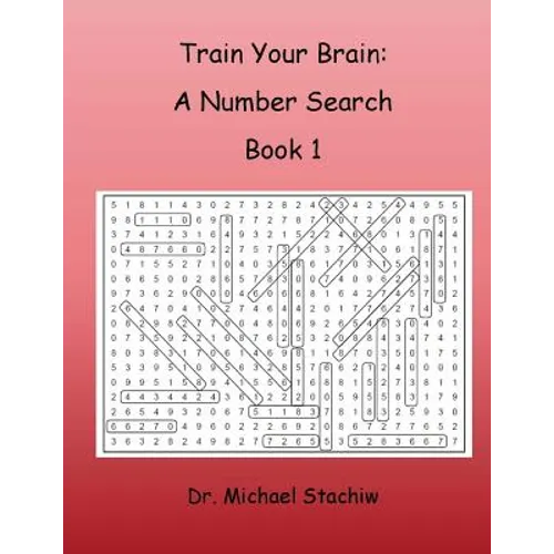 Train Your Brain: A Number Search: Book 1 - Paperback