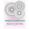 Mandala Coloring Pages - Volume 2: Relaxing Fun for Kids & Adults - Paperback