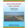 BASIC AMHARIC; a Teaching Manual - Paperback