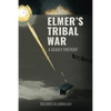 Elmer's Tribal War - Paperback