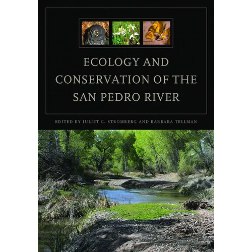 Ecology and Conservation of the San Pedro River - Paperback