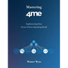 Mastering 4me: Implementing Your Service Driven Operating Model - Paperback