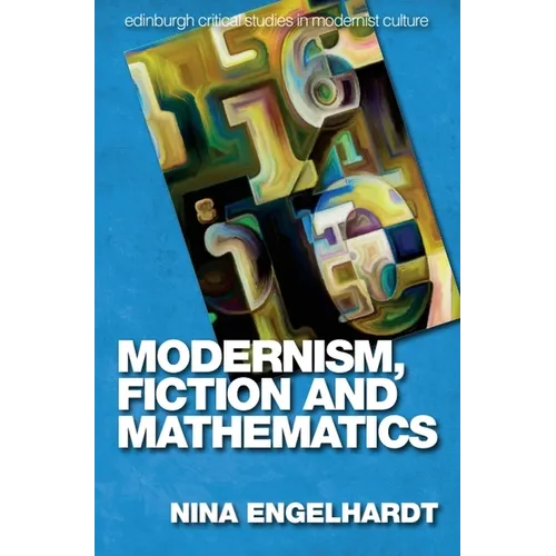 Modernism, Fiction and Mathematics - Paperback