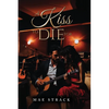 A Kiss To Die For - Paperback