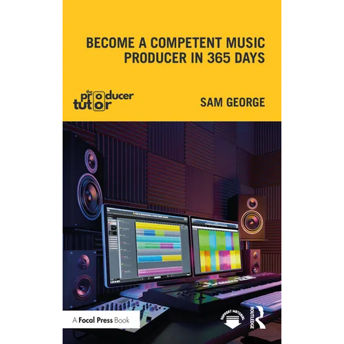 Become a Competent Music Producer in 365 Days - Paperback