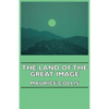 The Land of the Great Image - Paperback