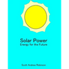 Solar Power: Energy for the Future - Paperback