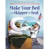Make Your Bed with Skipper the Seal - Hardcover