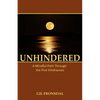 Unhindered: A Mindful Path Through the Five Hindrances - Paperback