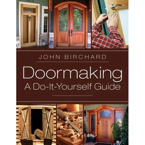 Doormaking: A Do-It-Yourself Guide - Paperback
