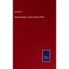 Always Ready, or, Every One his Pride - Hardcover