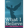 What I Believe - Paperback