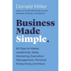 Business Made Simple: 60 Days to Master Leadership, Sales, Marketing, Execution, Management, Personal Productivity and More - Paperback