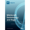 Witchcraft, Demonology and Magic - Hardcover