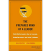 The Prepared Mind of a Leader: Eight Skills Leaders Use to Innovate, Make Decisions, and Solve Problems - Hardcover