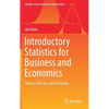 Introductory Statistics for Business and Economics: Theory, Exercises and Solutions - Hardcover